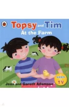Topsy and Tim. At the Farm