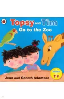 Topsy and Tim. Go to the Zoo