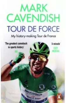 Tour de Force. My history-making Tour de France