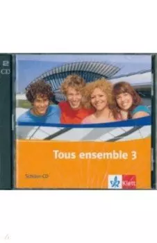 Tous ensemble 3. Audio-CD fr Lernende