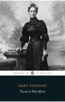 Travels in West Africa. Congo Francais, Corisco and Cameroons