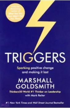 Triggers. Sparking Positive Change and Making It Last