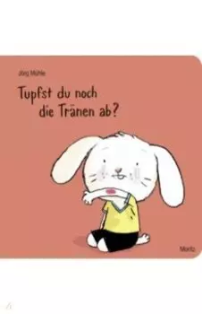 Tupfst du noch die Trnen ab