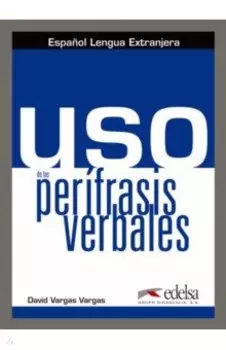 Uso de las perfrasis verbales. Libro del alumno