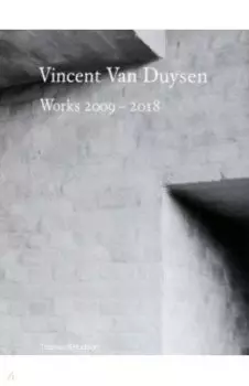 Vincent Van Duysen Works 2009–2018
