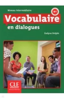Vocabulaire en dialogues. Niveau intermdiaire. B1 + CD