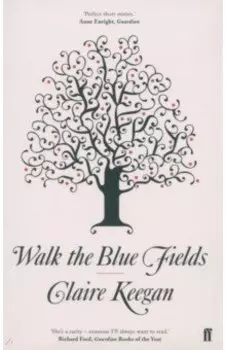 Walk the Blue Fields