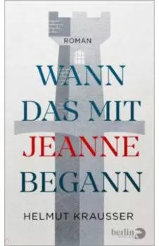 Wann das mit Jeanne begann