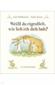 Weisst du eigentlich, wie lieb ich dich hab?