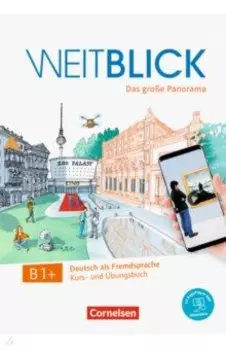 Weitblick B1+. Kurs- und Ubungsbuch + code