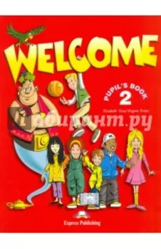 Welcome. Level 2. Pupil's Book