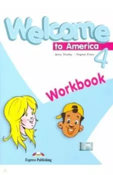 Welcome To America 4 Workbook