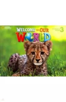 Welcome to Our World 3. Student's Book