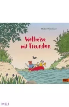 Weltreise mit Freunden