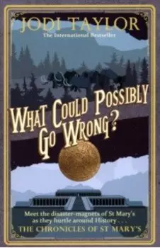 What Could Possibly Go Wrong?