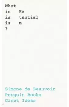 What Is Existentialism?