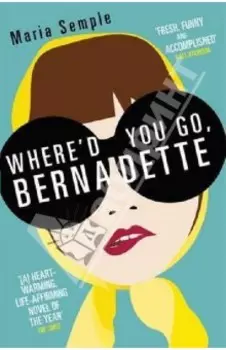 Where'd You Go, Bernadette