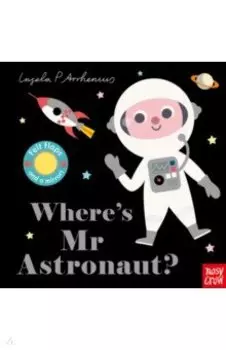 Where's Mr Astronaut?