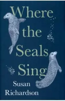 Where the Seals Sing