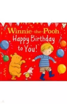 Winnie-the-Pooh. Happy Birthday to You!
