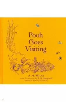 Winnie-the-Pooh. Pooh Goes Visiting