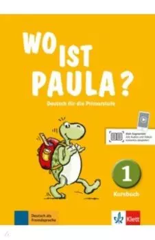 Wo ist Paula? 1. Deutsch fr die Primarstufe. Kursbuch
