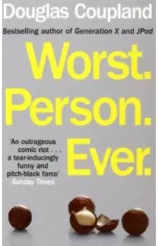 Worst. Person. Ever.