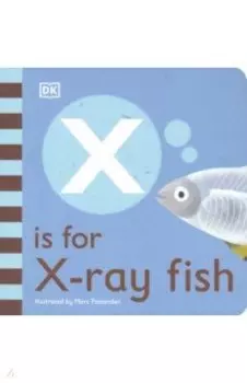 X is for X-ray Fish
