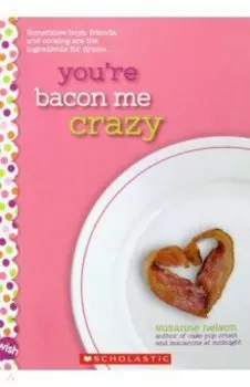 You're Bacon Me Crazy