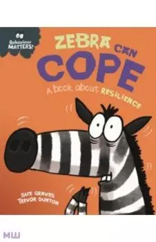 Zebra Can Cope - A book about resilience