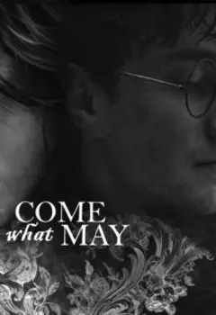 Come what may