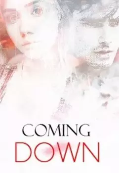 Coming down