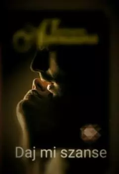 Дай мне ещё один шанс!