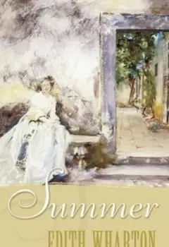 "Лето" Эдит Уортон