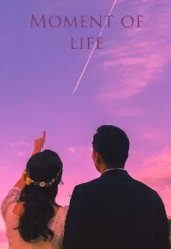 Moment of life