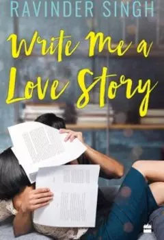 Напиши мне историю любви (перевод Write Me a Love Story)