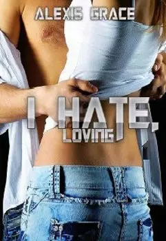 Ненавижу, любя/серия: Химия чувств-#1