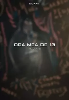 Оra mea de 13