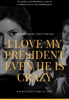 Я люблю своего президента хотя он псих