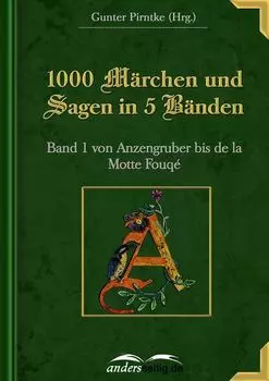 1000 M?rchen und Sagen in 5 B?nden - Band 1