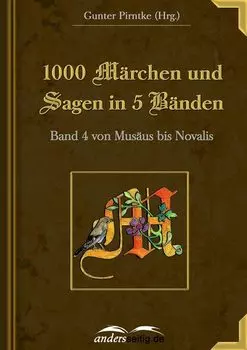 1000 M?rchen und Sagen in 5 B?nden - Band 4