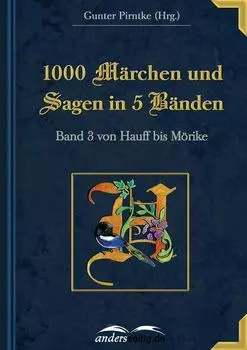 1000 M?rchen und Sagen in 5 B?nden - Band 3