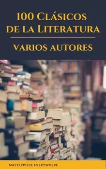 100 Cl?sicos de la Literatura