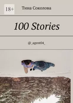100 Stories. @_agent04_