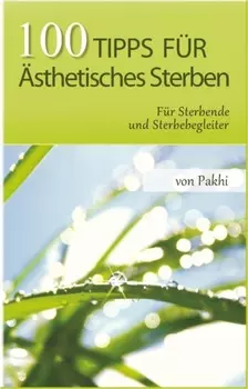 100 Tipps f?r ?sthetisches Sterben