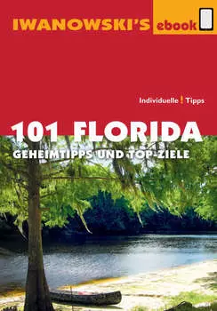 101 Florida - Reisef?hrer von Iwanowski