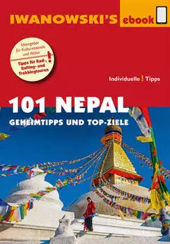101 Nepal - Reisef?hrer von Iwanowski
