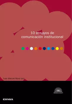 10 ensayos de comunicaci?n institucional