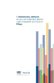 1. Statistisches Jahrbuch zur gesundheitsfachberuflichen Lage in Deutschland 2018/2019