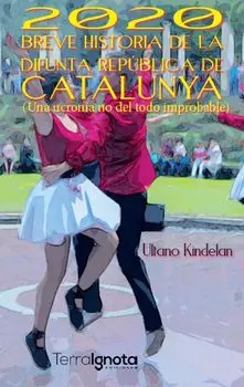 2020 Breve historia de la difunta Rep?blica de Catalunya